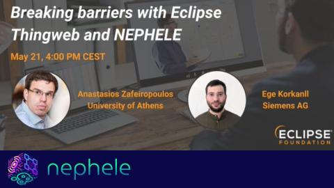 Research Meets Open Source - Breaking barriers with Eclipse Thingweb and NEPHELE